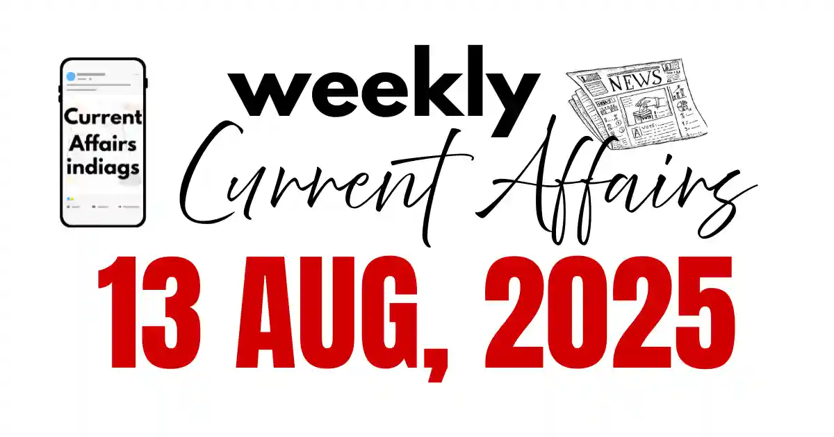 weekly-current-affairs-pdf-in-english-13-august-2025
