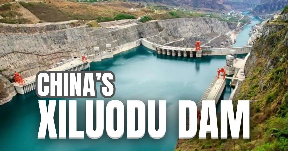 शिलुओडू बांध (Xiluodu Dam) – चीन का दूसरा सबसे बड़ा पनबिजली स्टेशन (China’s Second-Largest Hydroelectric Power Station)