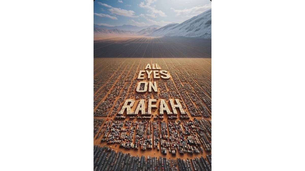 'ऑल आइज ऑन राफा' (All Eyes on Rafah) का क्या मतलब है