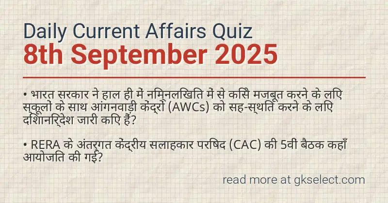 Image for the Daily Current Affairs Quiz of 8th September 2025 featuring top questions.